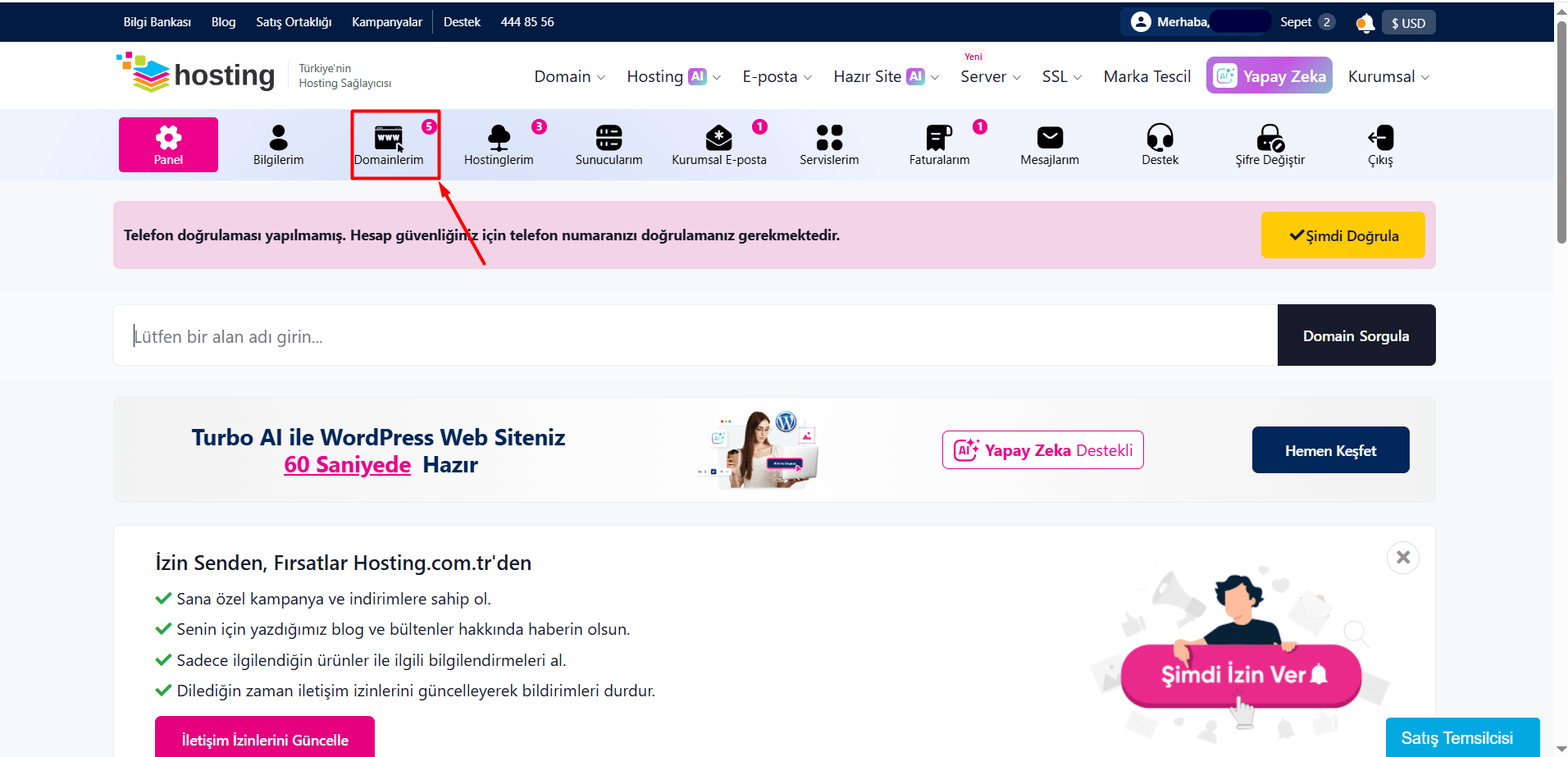 Müşteri paneline giriş yaptıktan sonra "Domainlerim" butonuna tıklayın.
