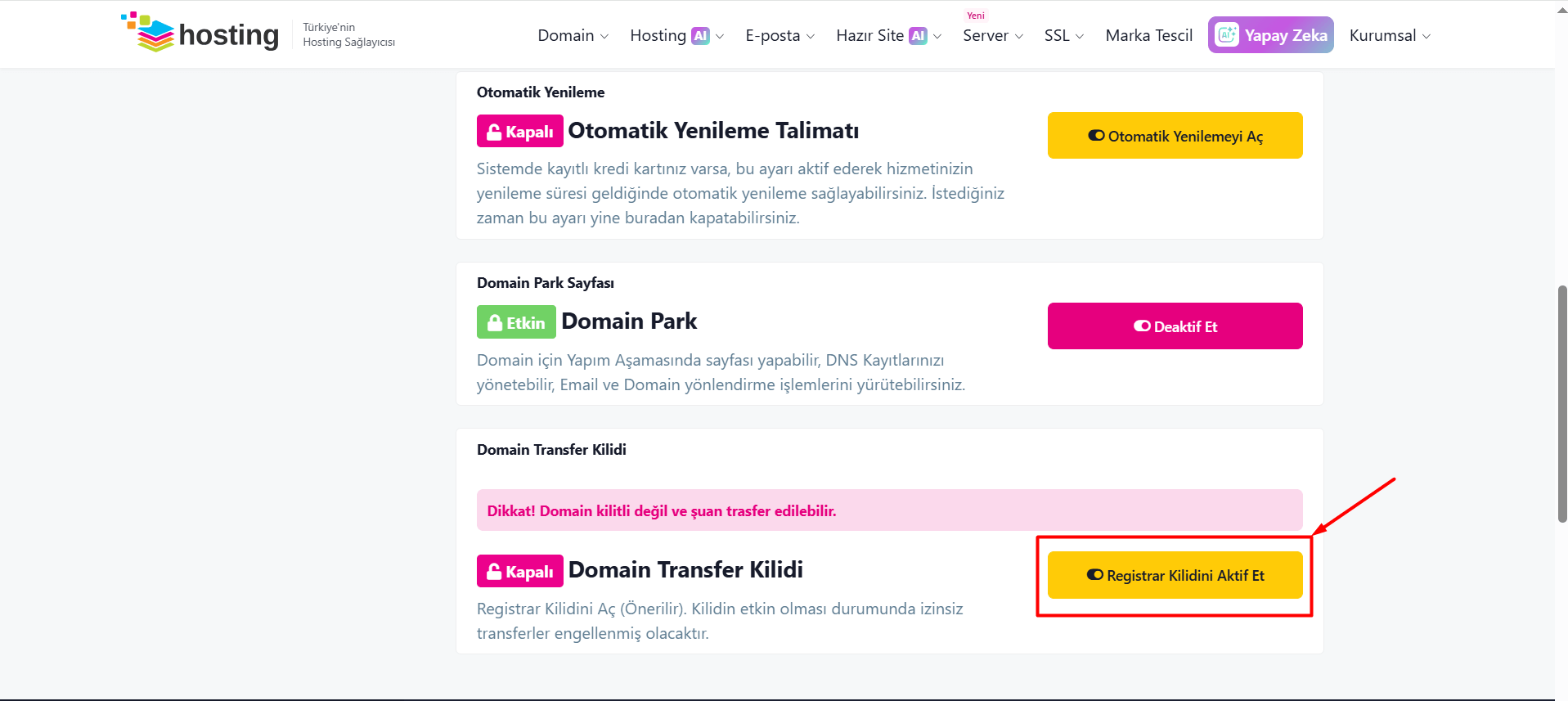"Domain Transfer Kilidi" bölümünden transfer kilidinin durumunu kontrol edebilir, transfer kilidini açabilir veya kapatabilirsiniz.