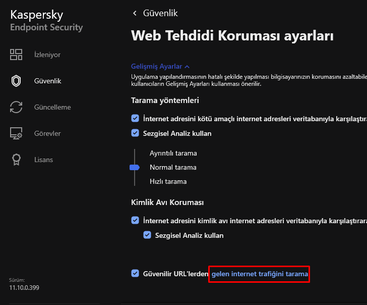 "Gelişmiş Ayarlar > gelen internet trafiğini tarama" bölümüne ulaşın.