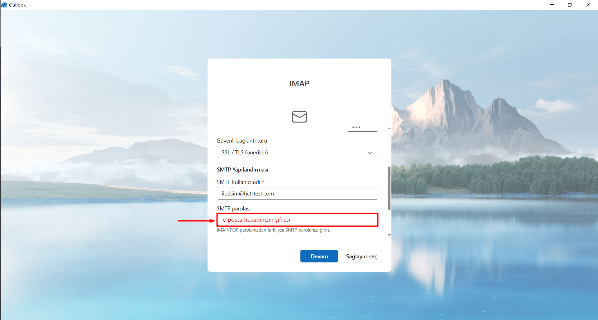 SMTP parolası: Kurmak istediğiniz e-posta hesabının şifresini yazın.
