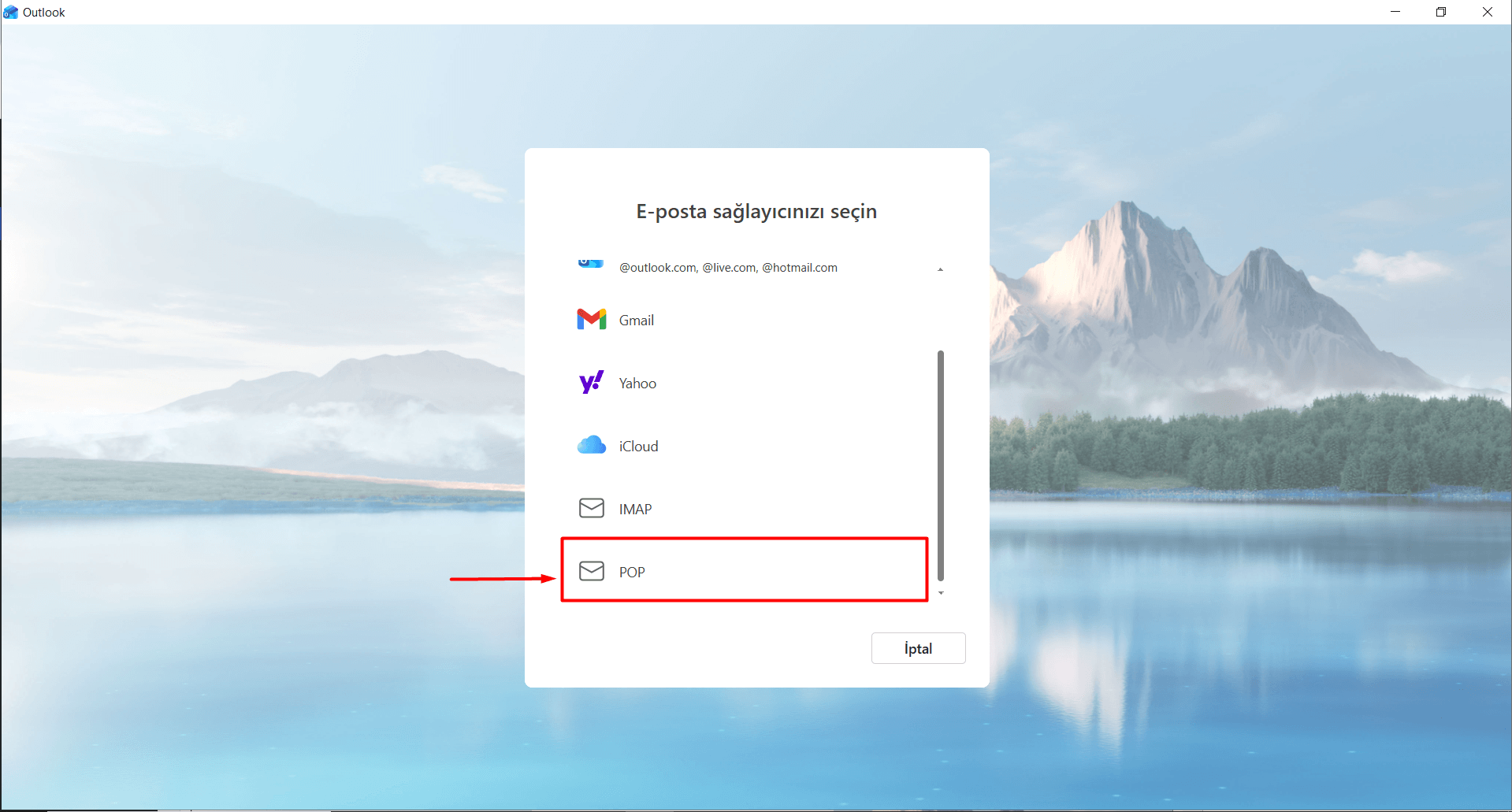 "E-posta sağlayıcınızı seçin" bölümündeki listeyi kontrol ederek POP seçeneğinin üzerine tıklayın.