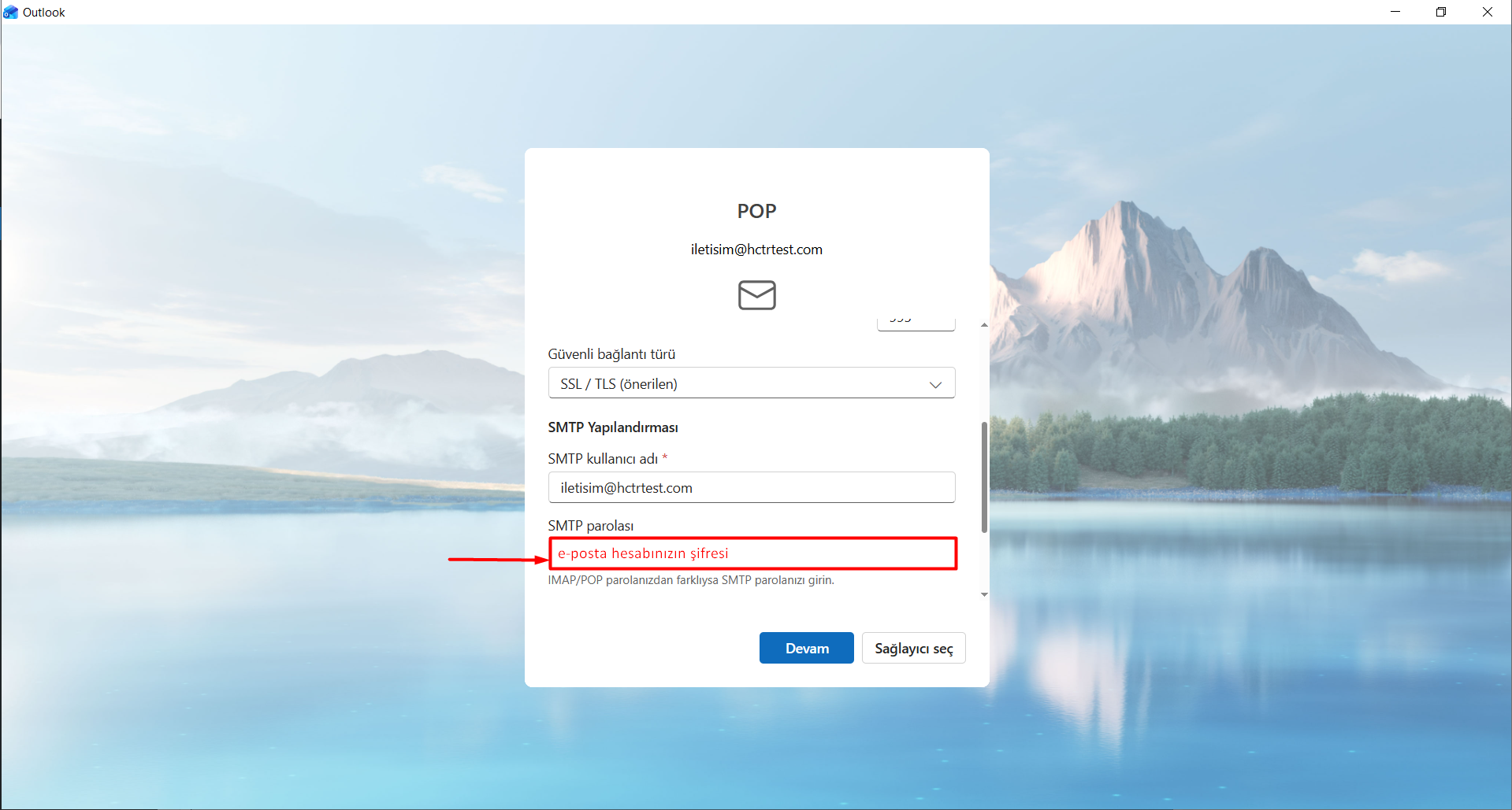 SMTP parolası: Kurmak istediğiniz e-posta hesabının şifresini yazın.
